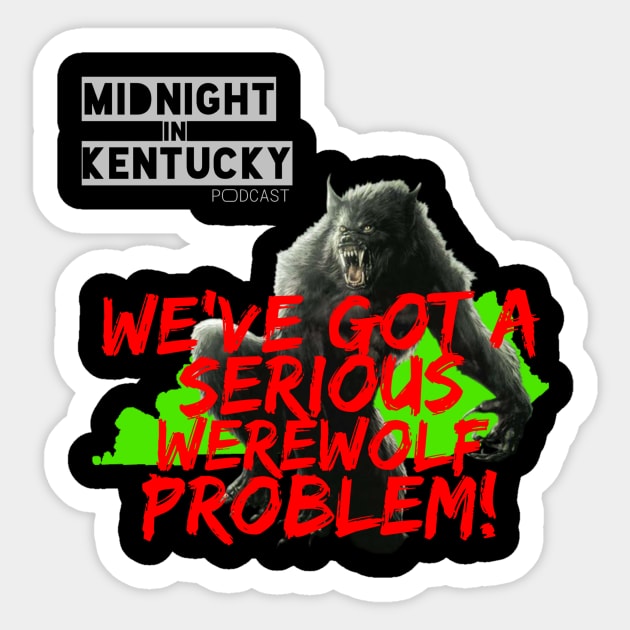 We've Got a Problem Sticker by Ransom Letter Publishing